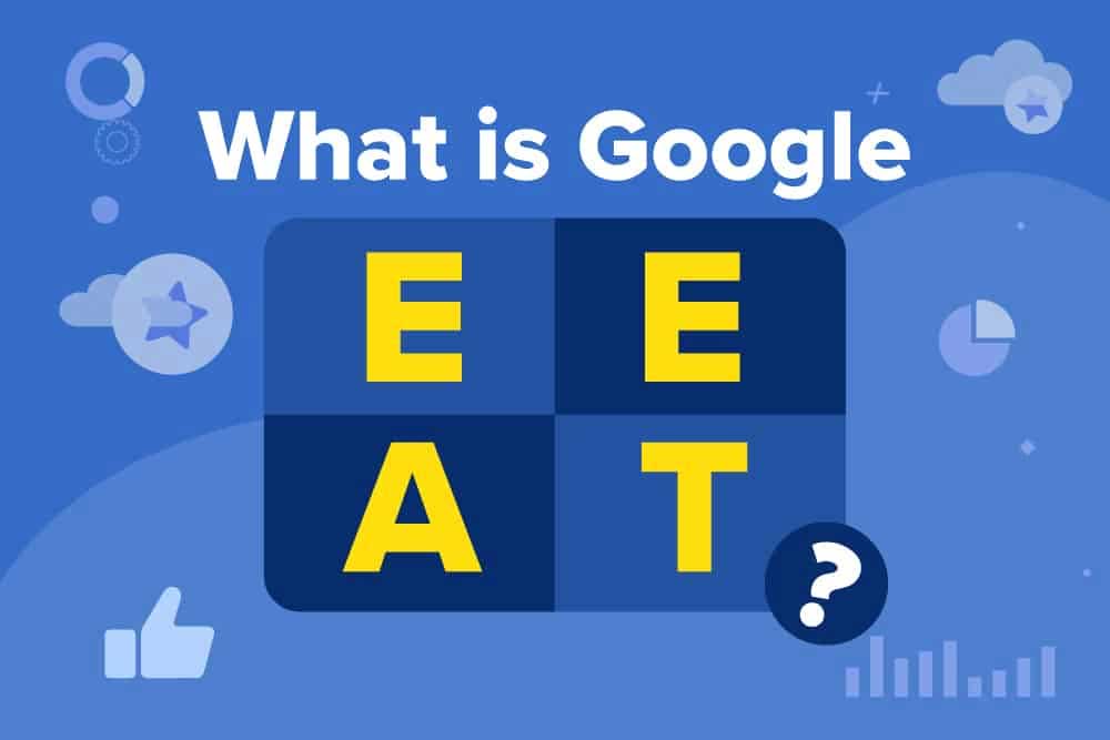 E-E-A-T Explained: How to Build Trust Signals Google Rewards